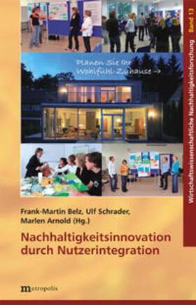 Belz / Schrader / Arnold |  Nachhaltigkeitsinnovation durch Nutzerintegration | Buch |  Sack Fachmedien