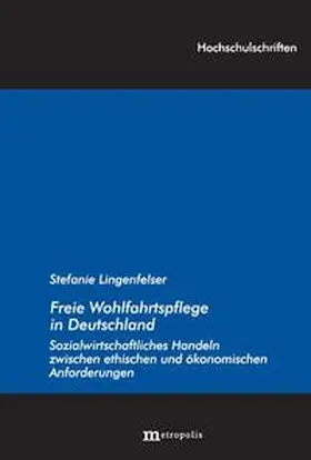 Lingenfelser |  Freie Wohlfahrtspflege in Deutschland | Buch |  Sack Fachmedien