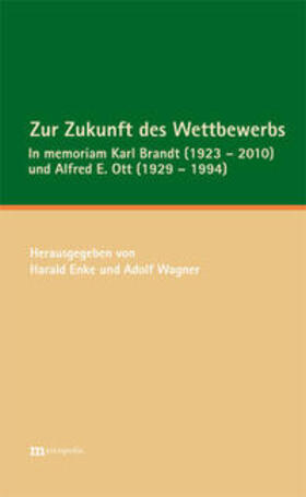 Enke / Wagner |  Zur Zukunft des Wettbewerbs | Buch |  Sack Fachmedien