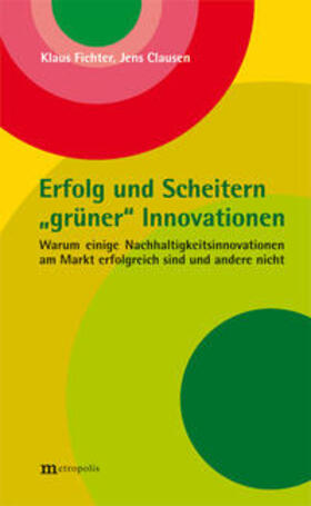 Fichter / Clausen |  Erfolg und Scheitern "grüner" Innovationen | Buch |  Sack Fachmedien