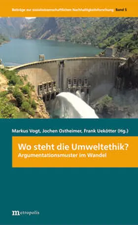 Vogt / Ostheimer / Uekötter |  Wo steht die Umweltethik? | Buch |  Sack Fachmedien