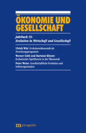 Güth / Kliemt / Weise | Ökonomie und Gesellschaft / Evolution ind Wirtschaft und Gesellschaft | Buch | 978-3-89518-999-9 | sack.de