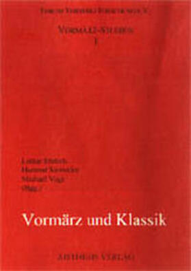 Ehrlich / Steinecke / Vogt | Vormärz und Klassik | Buch | 978-3-89528-184-6 | sack.de