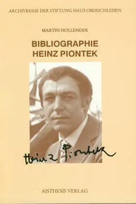 Hollender |  Bibliographie Heinz Piontek | Buch |  Sack Fachmedien