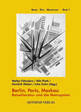Fähnders / Plath / Weber |  Berlin, Paris, Moskau | Buch |  Sack Fachmedien