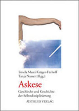 Krüger-Fühoff / Nusser |  Askese | Buch |  Sack Fachmedien