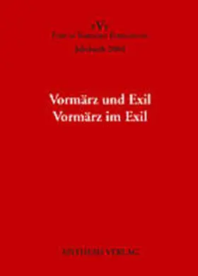 Eke / Wahrenburg / Forum Vormärz Forschung e.V. |  Vormärz und Exil - Vormärz im Exil | Buch |  Sack Fachmedien