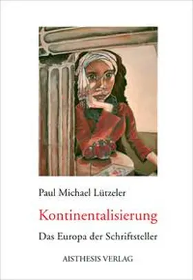 Lützeler |  Kontinentalisierung | Buch |  Sack Fachmedien