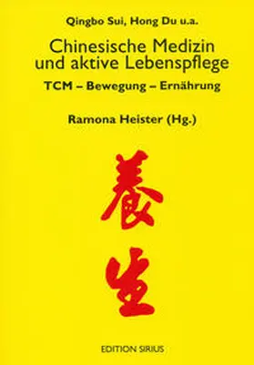 Heister |  Chinesische Medizin und aktive Lebenspflege | Buch |  Sack Fachmedien