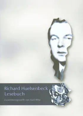 Huelsenbeck |  Richard Huelsenbeck Lesebuch | Buch |  Sack Fachmedien