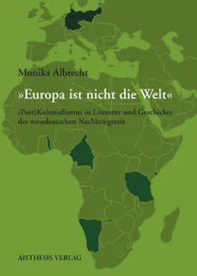 Albrecht |  »Europa ist nicht die Welt.« | Buch |  Sack Fachmedien