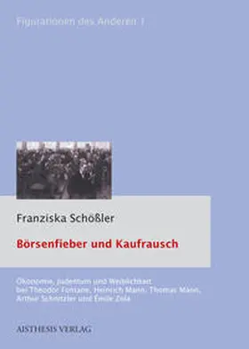 Schößler |  Börsenfieber und Kaufrausch | Buch |  Sack Fachmedien