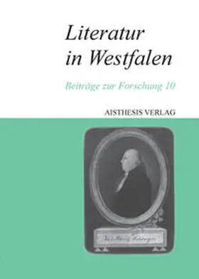 Gödden / Stückemann / Franzmeyer | Literatur in Westfalen | Buch | 978-3-89528-782-4 | sack.de