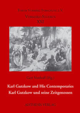 Vonhoff |  Karl Gutzkow and His Contemporaries - Karl Gutzkow und seine Zeitgenossen | Buch |  Sack Fachmedien