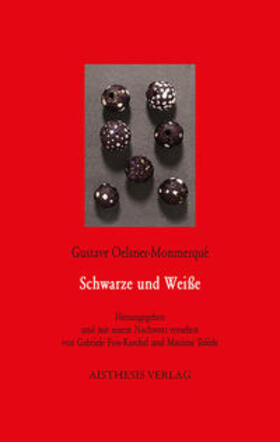 Oelsner-Monmerqué / Fois-Kaschel / Tolède |  Schwarze und Weiße | Buch |  Sack Fachmedien