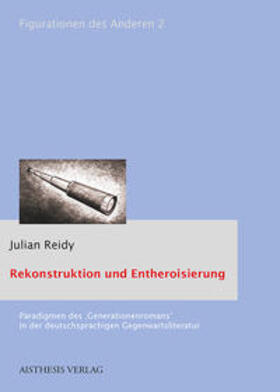 Reidy |  Rekonstruktion und Entheroisierung | Buch |  Sack Fachmedien