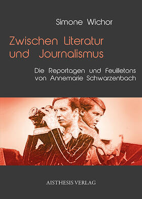 Wichor |  Zwischen Literatur und Journalismus | Buch |  Sack Fachmedien