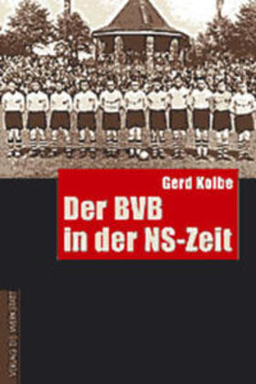 Kolbe |  Der BVB in der NS-Zeit | Buch |  Sack Fachmedien