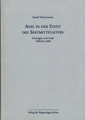 Mindermann |  Adel in der Stadt des Spätmittelalters | Buch |  Sack Fachmedien