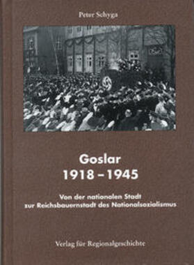 Schyga |  Goslar 1918-1945 | Buch |  Sack Fachmedien