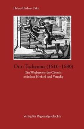 Take |  Otto Tachenius (1610-1680) | Buch |  Sack Fachmedien