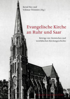 Hey / Wittmütz |  Evangelische Kirche an Ruhr und Saar | Buch |  Sack Fachmedien