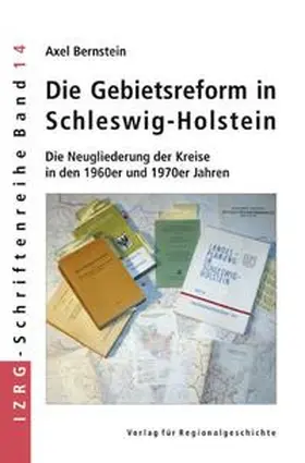 Bernstein |  Die Gebietsreform in Schleswig-Holstein | Buch |  Sack Fachmedien