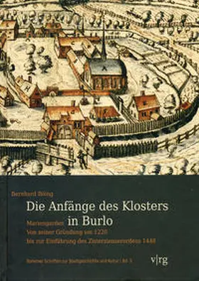 Böing |  Die Anfänge des Klosters Mariengarden in Burlo | Buch |  Sack Fachmedien