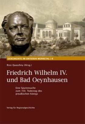 Quaschny |  Friedrich Wilhelm IV. und Bad Oeynhausen | Buch |  Sack Fachmedien