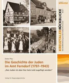 Pfau |  Die Geschichte der Juden im Amt Ferndorf (1797-1943) | Buch |  Sack Fachmedien