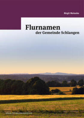 Meineke / Wiemann |  Flurnamen der Gemeinde Schlangen | Buch |  Sack Fachmedien