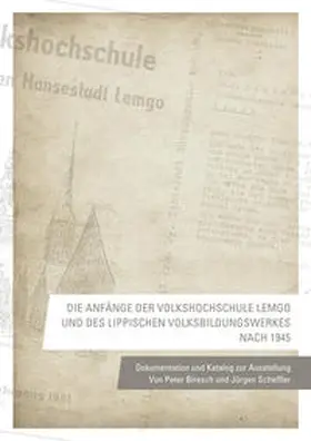 Biresch / Scheffler |  Die Anfänge der Volkshochschule Lemgo und des Lippischen Volksbildungswerkes nach 1945 | Buch |  Sack Fachmedien