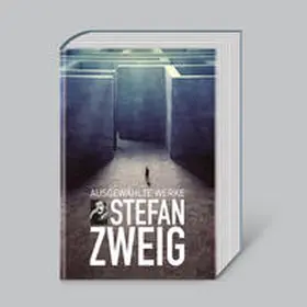 Zweig |  Stefan Zweig, Ausgewählte Werke | Buch |  Sack Fachmedien