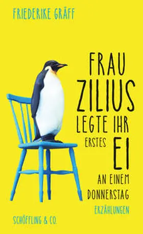 Gräff |  Frau Zilius legte ihr erstes Ei an einem Donnerstag | Buch |  Sack Fachmedien