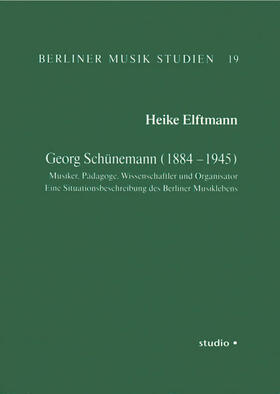 Elftmann |  Georg Schünemann (1884-1945) | Buch |  Sack Fachmedien