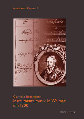 Brockmann |  Instrumentalmusik in Weimar um 1800 | Buch |  Sack Fachmedien
