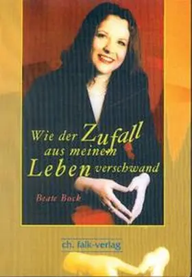 Bock / Rump |  Wie der Zufall aus meinem Leben verschwand... | Buch |  Sack Fachmedien