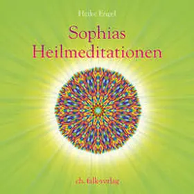 Engel |  Sophias Heilmeditationen | Sonstiges |  Sack Fachmedien