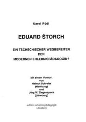 Rýdl |  Eduard Štorch - Ein Tschechischer Wegbereiter der modernen Erlebnispädagogik? | Buch |  Sack Fachmedien