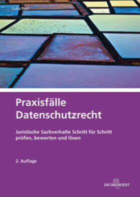 Gola / Reif |  Praxisfälle Datenschutzrecht | Buch |  Sack Fachmedien