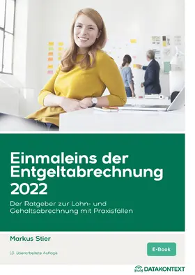 Stier |  Einmaleins der Entgeltabrechnung 2022, ePub | eBook | Sack Fachmedien