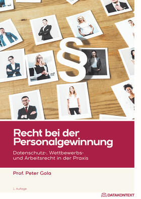 Gola |  Recht bei der Personalgewinnung | Buch |  Sack Fachmedien