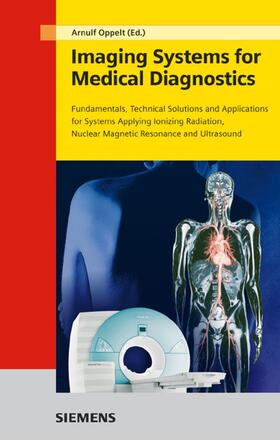 Oppelt |  Imaging Systems for Medical Diagnostics | Buch |  Sack Fachmedien
