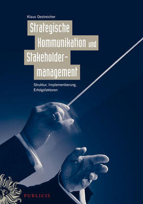Oestreicher |  Strategische Kommunikation und Stakeholdermanagement | Buch |  Sack Fachmedien