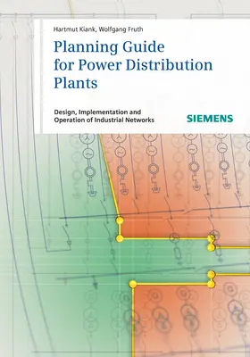 Kiank / Fruth |  Planning Guide for Power Distribution Plants | Buch |  Sack Fachmedien