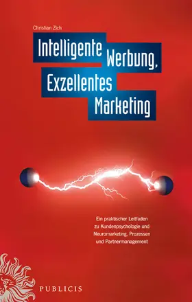 Zich |  Intelligente Werbung, Exzellentes Marketing | Buch |  Sack Fachmedien