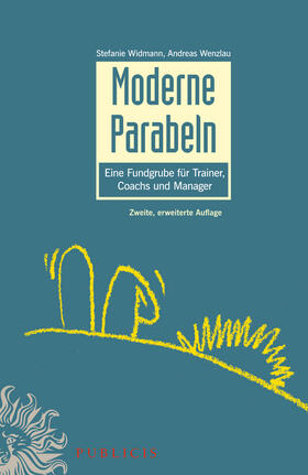 Widmann / Wenzlau |  Moderne Parabeln | Buch |  Sack Fachmedien