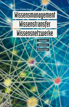 Pircher |  Wissensmanagement, Wissenstransfer, Wissensnetzwerke | Buch |  Sack Fachmedien