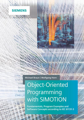 Braun / Horn |  Object-Oriented Programming with SIMOTION | Buch |  Sack Fachmedien
