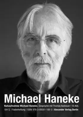 Assheuer / Haneke | Nahaufnahme Michael Haneke | Buch | 978-3-89581-315-3 | sack.de